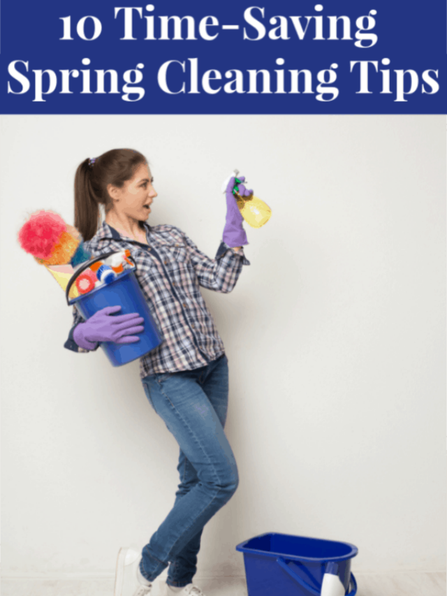 10 Creative Time-Saving Spring Cleaning Tips Story