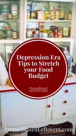 Use these Great Depression Era Tips to Stretch your Food Budget! Includes tips on making food last longer, frugal cooking tips, and old-fashioned money-saving grocery ideas that your Grandma used.