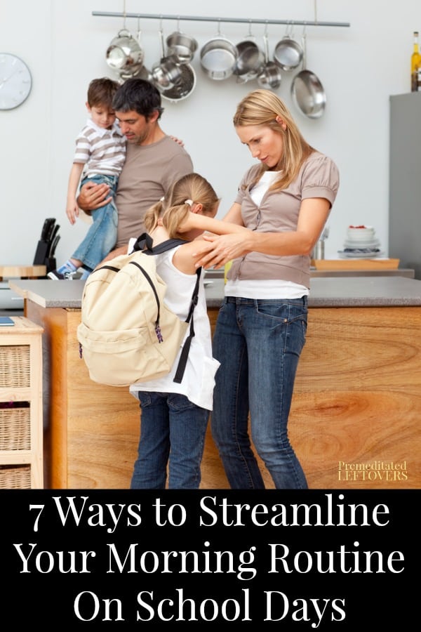 7 Ways to Streamline Your Morning Routine on School Days