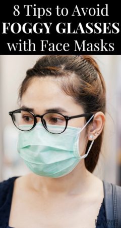 8 tips to avoid foggy glasses while wearing a face mask