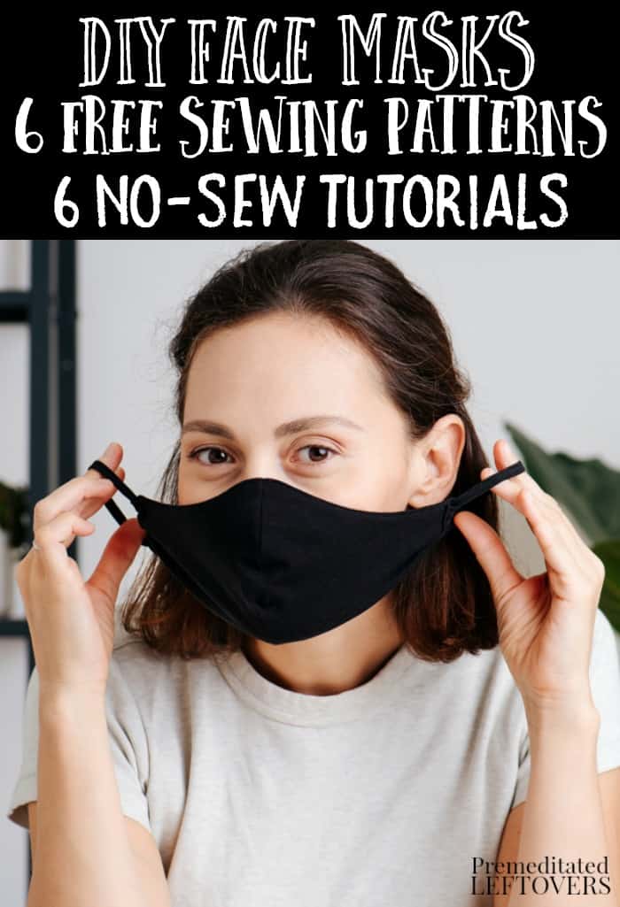 6 Face Mask Sewing Patterns And 6 DIY No Sew Mask Tutorials