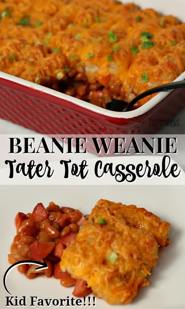 This kid-friendly beanie weenie tater tot casserole is easy to make!
