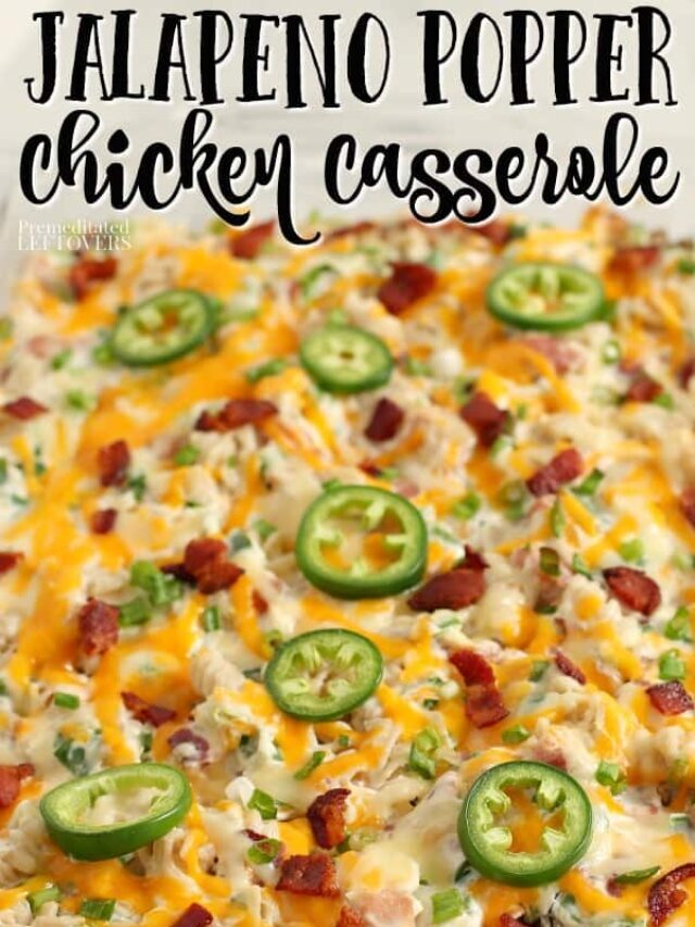 Jalapeno Popper Chicken Casserole – Story