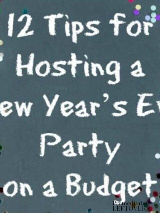 12 Tips for Hosting a New Year’s Eve Party on a Budget – Story