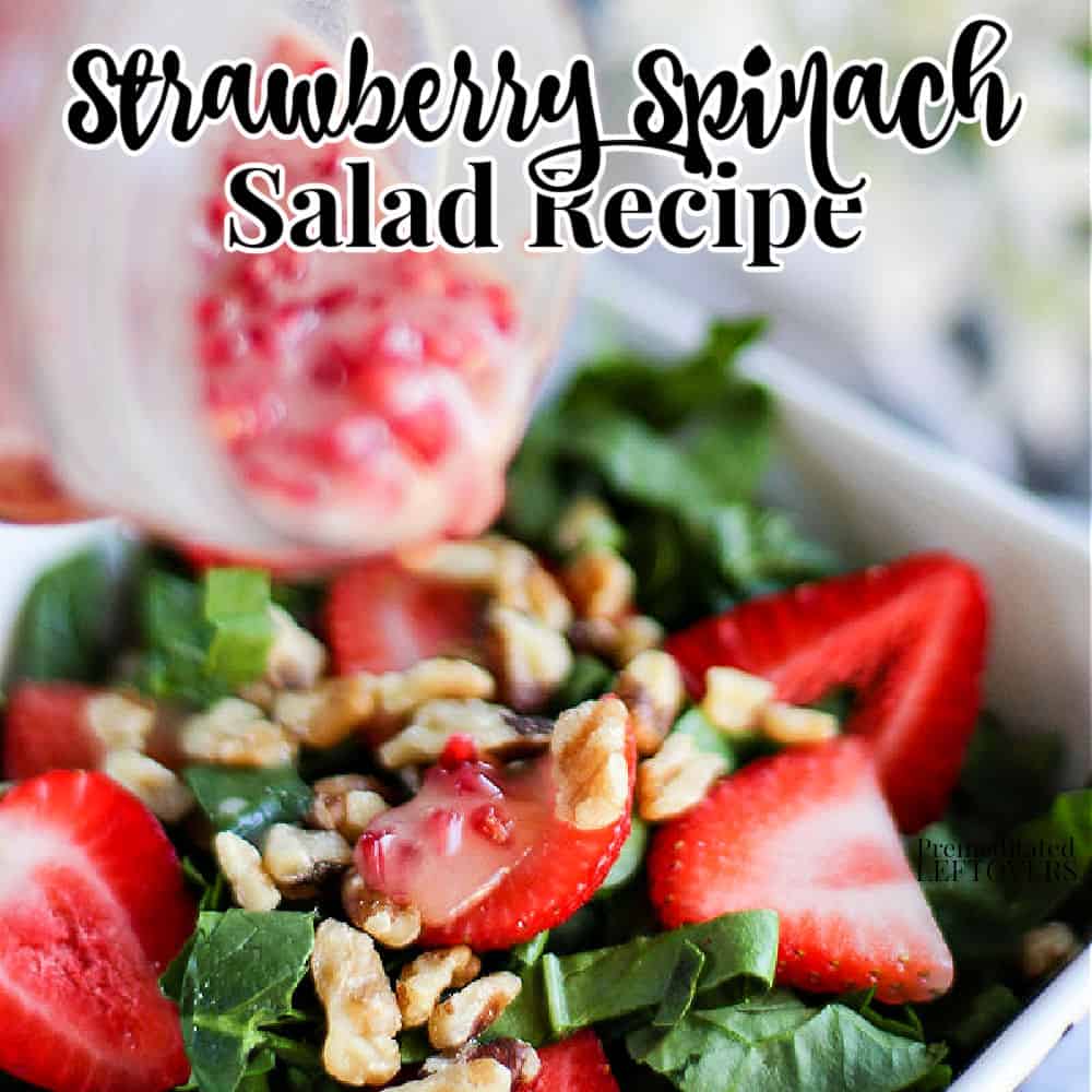 Strawberry Spinach Salad with Raspberry Vinaigrette