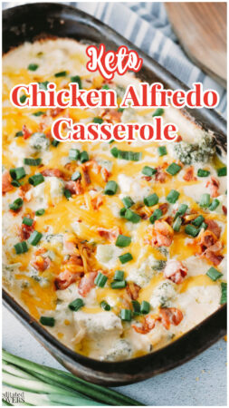 Delicious, creamy Keto Chicken Alfredo Casserole Recipe