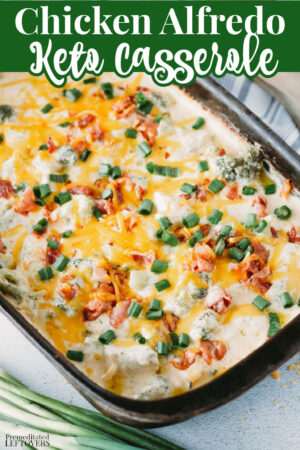 Homemade Keto Chicken Alfredo Casserole Recipe in a casserole dish.