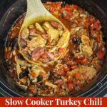 Slow Cooker Turkey Chili Recipe