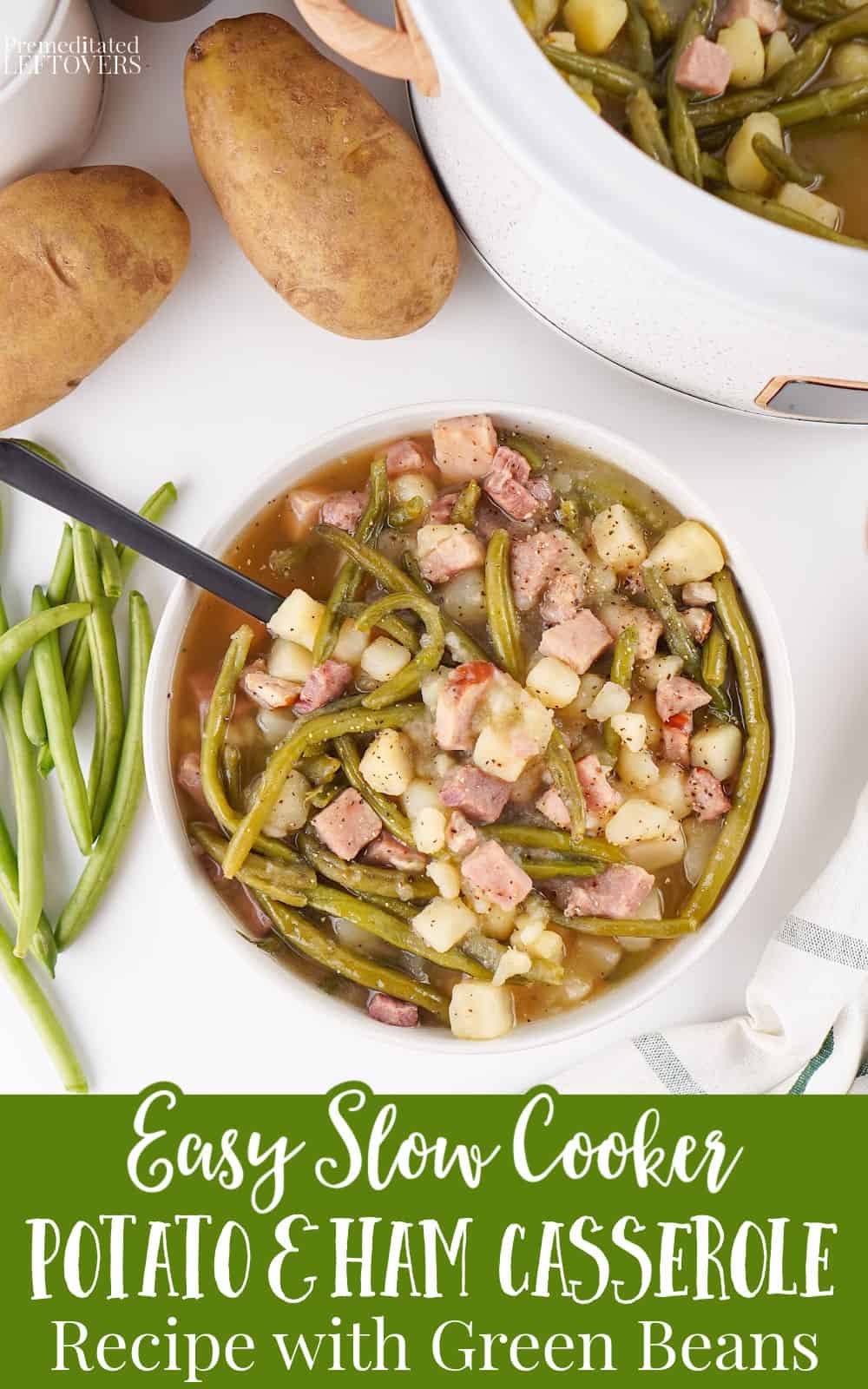 slow cooker Potato and Ham Casserole with green beans